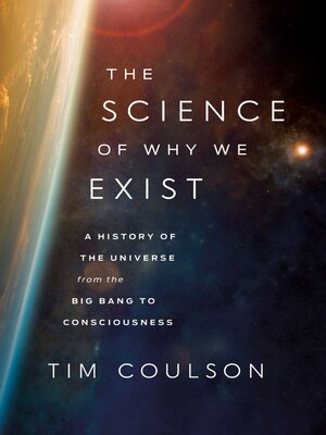 cover image of The Science of Why We Exist